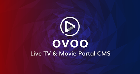 OVOO - Live TV & Movie Portal CMS with Unlimited TV-Series