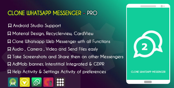 Clone Whatsapp Messenger  PRO - AdMob & GDPR
