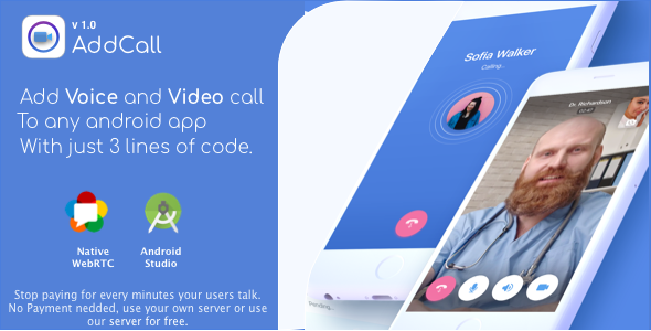 AddCall - Add Video and Voice Calls to any app, with WebRTC, just 3 line of code no payment needed.