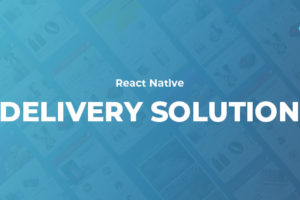 React Native Delivery Solution with Advance Website and CMS