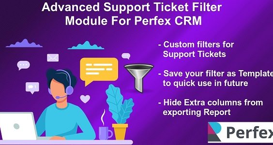 Advanced Support Tickets Filters Module for Perfex CRM