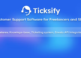 Ticksify Customer Support Software