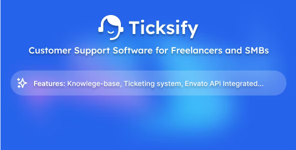 Ticksify Customer Support Software